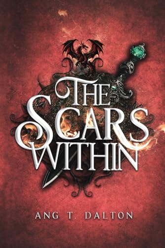 The Scars Within by Ang T. Dalton (Twisted Thorn #1)