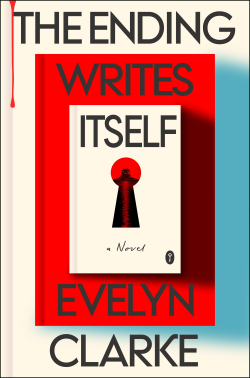 The Ending Writes Itself by Evelyn Clarke