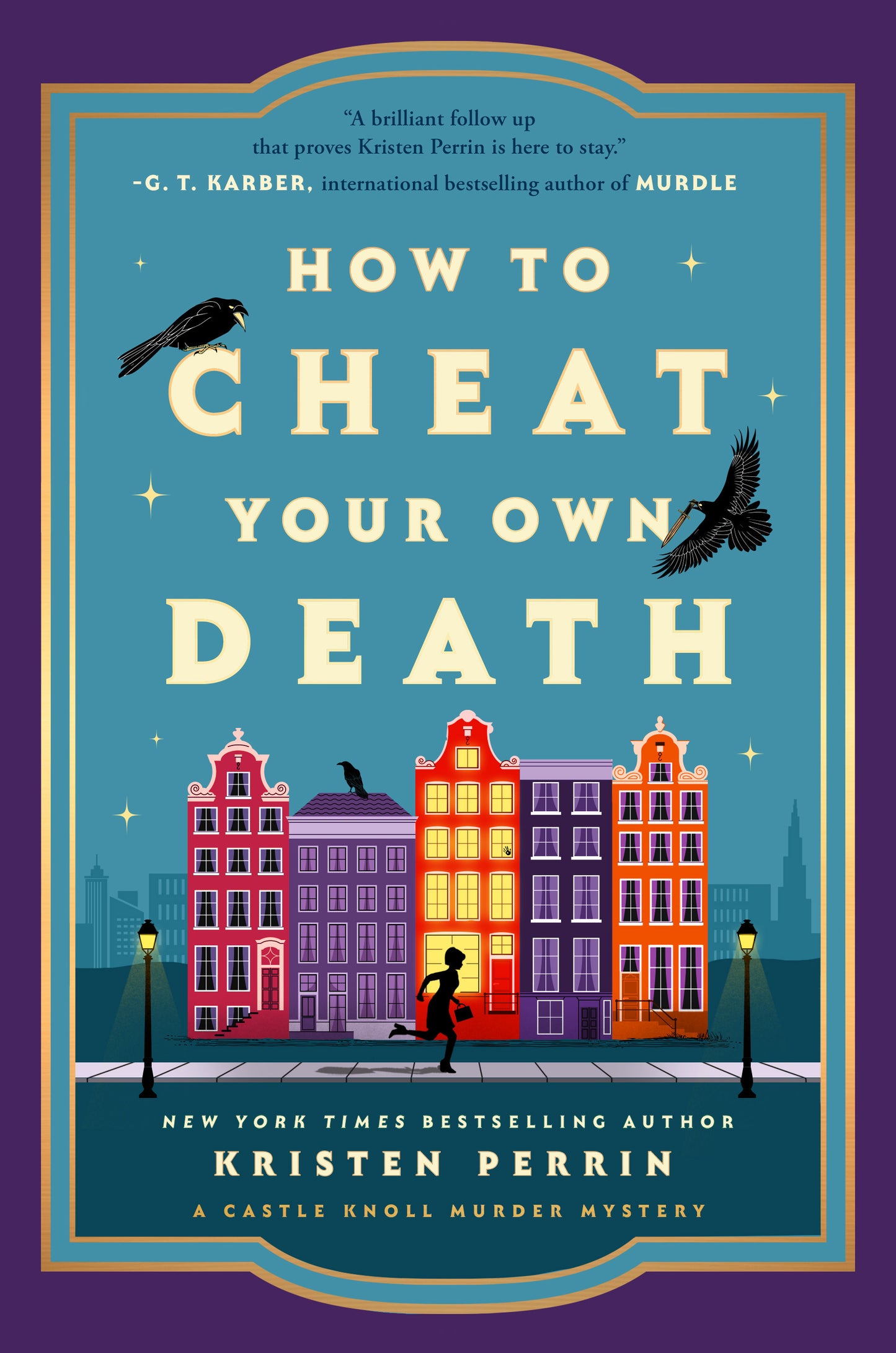 How To Cheat Your Own Death by Kristen Perrin (Castle Knoll Files #3)