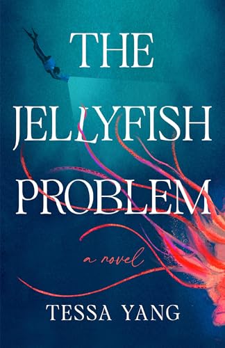 The Jellyfish Problem by Tessa Yang