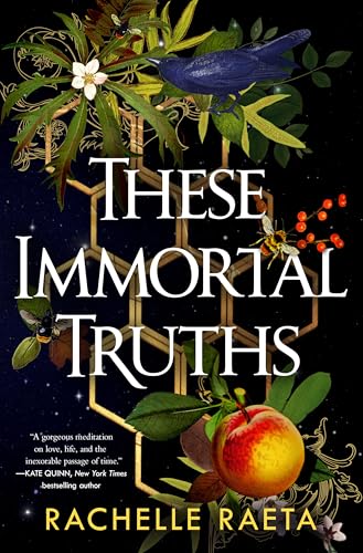 These Immortal Truths by Rachelle Raeta