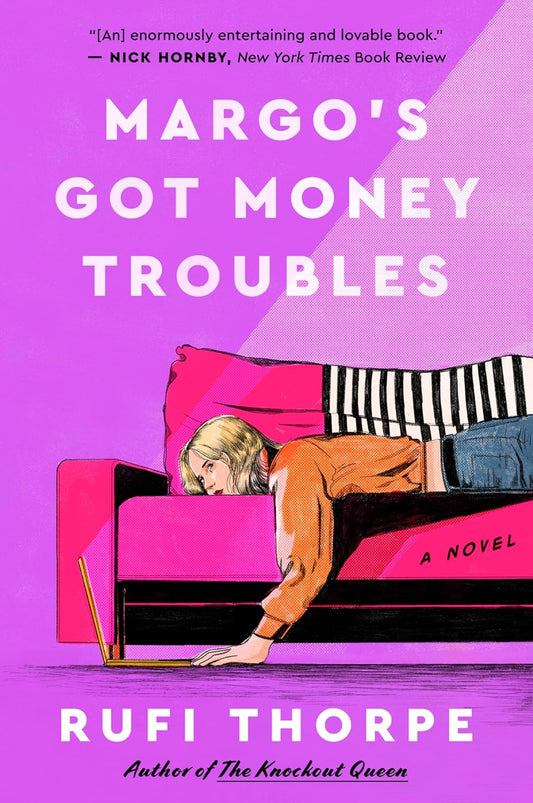 Margo's Got Money Troubles by Rufi Thorpe