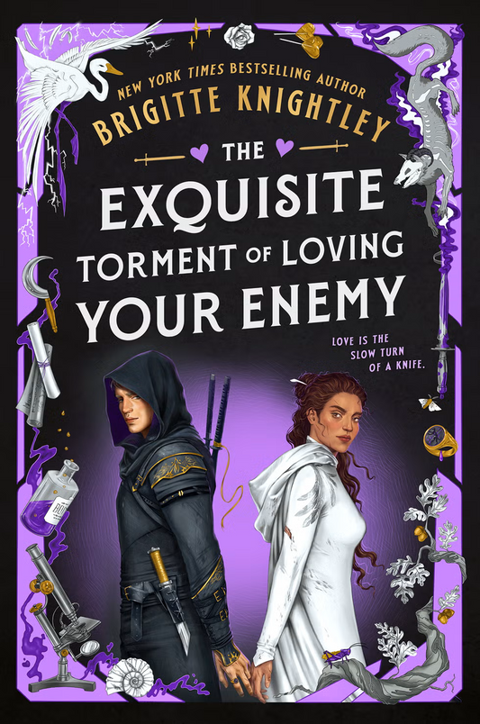 The Exquisite Torment of Loving Your Enemy by Brigitte Knightley