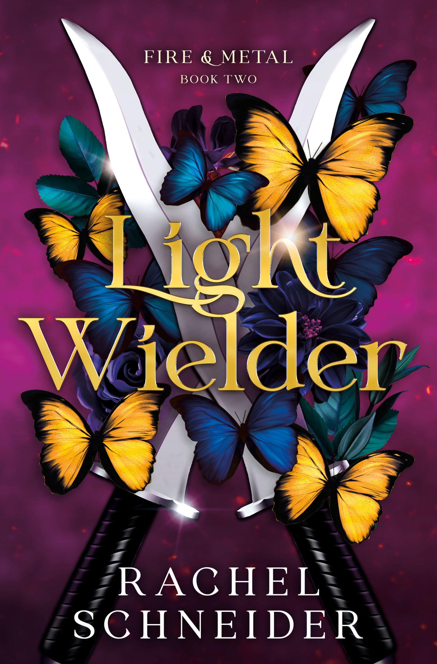 Light Wielder by Rachel Schneider (Fire & Metal #2)