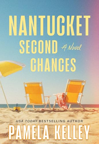 Nantucket Second Chances by Pamela M. Kelley