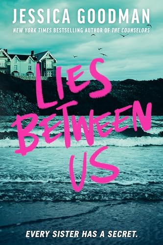 Lies Between Us by Jessica Goodman