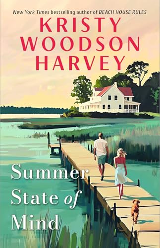 Summer State Of Mind by Kristy Woodson Harvey